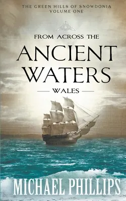 Spoza dávnych vôd: Wales - From Across the Ancient Waters: Wales