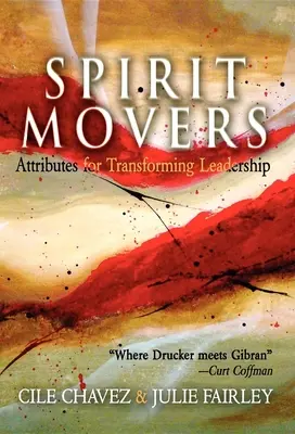 Duchovné hnutia: Atribúty pre transformujúce vedenie - Spirit Movers: Attributes for Transforming Leadership