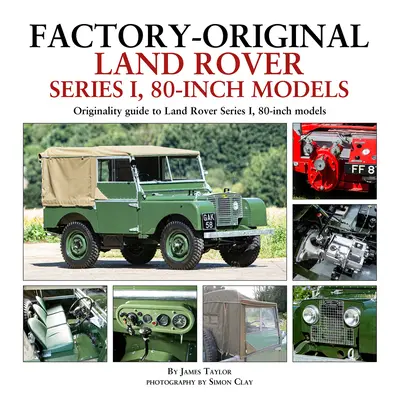 Továrenské originály Land Rover Series 1, 80-palcové modely - Factory-Original Land Rover Series 1, 80-Inch Models