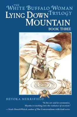 Ležatá hora: Tretia kniha trilógie o bielej byvolej žene - Lying Down Mountain: Book Three in the White Buffalo Woman Trilogy