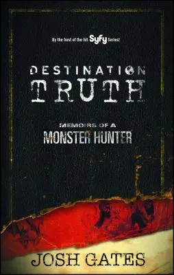 Destination Truth, 2: Memoáre lovca príšer - Destination Truth, 2: Memoirs of a Monster Hunter