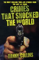 Zločiny, ktoré šokovali svet - Crimes That Shocked the World