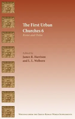 Prvé mestské cirkvi 6: Rím a Ostia - The First Urban Churches 6: Rome and Ostia