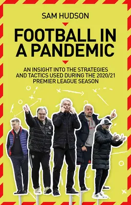 Futbal v čase pandémie: Nahliadnutie do taktiky a stratégií Premier League počas sezóny 2020/21 - Football in a Pandemic: An Insight Into Premier League Tactics and Strategies Utilised During the 2020/21 Season