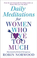 Denné meditácie pre ženy, ktoré milujú príliš veľa - Daily Meditations For Women Who Love Too Much