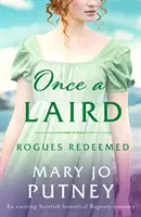 Once a Laird - Vzrušujúca škótska historická regentská romanca - Once a Laird - An exciting Scottish historical Regency romance