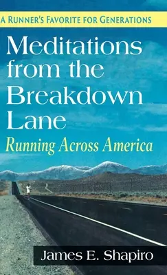 Meditácie z uličky rozpadu: Beh naprieč Amerikou - Meditations from the Breakdown Lane: Running Across America