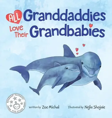 Všetci starí otcovia milujú svoje vnúčatá - All Granddaddies Love Their Grandbabies