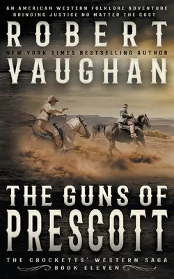 The Guns of Prescott: Klasický western - The Guns of Prescott: A Classic Western