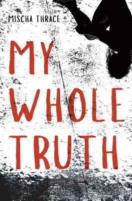 Moja celá pravda - My Whole Truth
