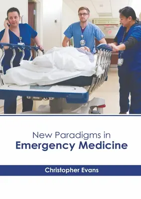 Nové paradigmy v urgentnej medicíne - New Paradigms in Emergency Medicine