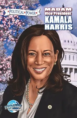 Politická sila: Kamala Harris, pani viceprezidentka - Political Power: Madam Vice President Kamala Harris