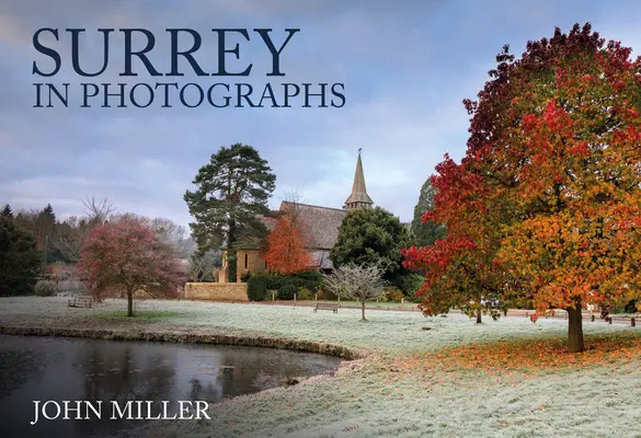 Surrey na fotografiách - Surrey in Photographs