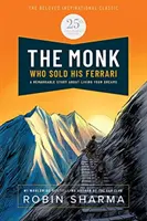 Mních, ktorý predal svoje Ferrari: Špeciálne vydanie k 25. výročiu - The Monk Who Sold His Ferrari: Special 25th Anniversary Edition