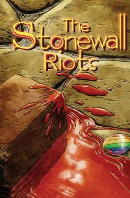 Stonewallské nepokoje: Špeciálne vydanie v tvrdej obálke - Stonewall Riots: Hard Cover Special Edition