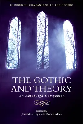 Gotika a teória: An Edinburgh Companion - The Gothic and Theory: An Edinburgh Companion