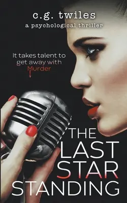 The Last Star Standing (Posledná hviezda): Psychologický triler - The Last Star Standing: A Psychological Thriller