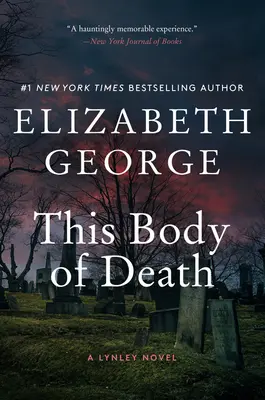 Toto telo smrti: A Lynley Novel: Mŕtvola a smrť: A Lynley Novel - This Body of Death: A Lynley Novel