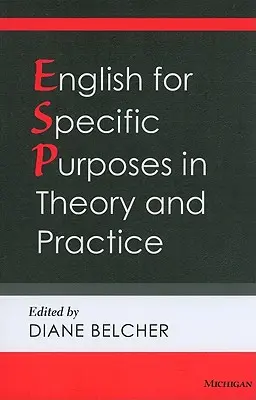 Angličtina pre špecifické účely v teórii a praxi - English for Specific Purposes in Theory and Practice