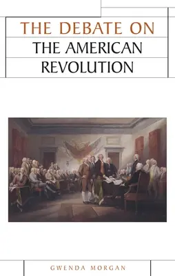 Diskusia o americkej revolúcii - The Debate on the American Revolution