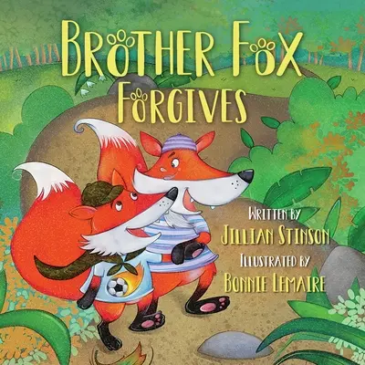 Brat Fox odpúšťa - Brother Fox Forgives