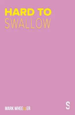 Ťažko prehltnúť: Nové vydanie s bonusmi - Hard to Swallow: New Edition with Bonus Features
