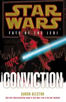 Star Wars: Osud Jediov: Conviction - Star Wars: Fate of the Jedi: Conviction