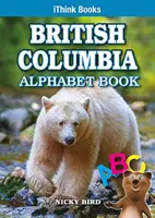 Abeceda Britskej Kolumbie - British Columbia Alphabet Book