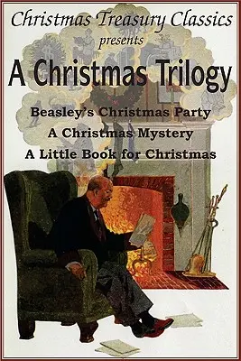 Vianočná trilógia: Vianočný príbeh Beasleyho, Malá kniha na Vianoce, Vianočné tajomstvo - A Christmas Trilogy: Beasley's Christmas Story, a Little Book for Christmas, a Christmas Mystery
