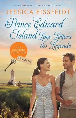 Milostné listy a legendy z Ostrova princa Edwarda: Kompletná zbierka: séria sladkých súčasných romantických príbehov - Prince Edward Island Love Letters & Legends: The Complete Collection: a series of sweet contemporary romance
