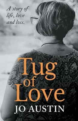 Preťahovanie lásky: Príbeh o živote, láske a strate - Tug of Love: A story of life, love and loss