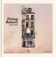 Lietajúce domy - Flying Houses