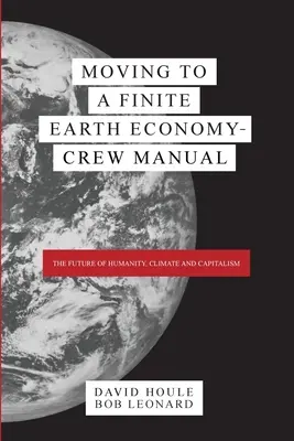 Prechod na ekonomiku konečnej Zeme - Príručka pre posádku - Moving to a Finite Earth Economy - Crew Manual