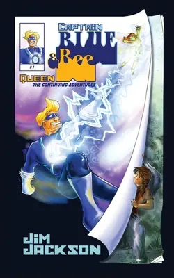 Kapitán Modrý a včelia kráľovná: Pokračovanie dobrodružstiev - Captain Blue and Queen Bee: The Continuing Adventures