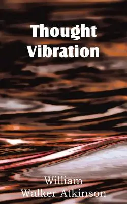 Myšlienková vibrácia - Thought Vibration