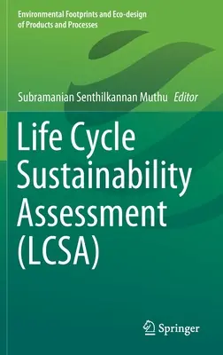 Hodnotenie udržateľnosti životného cyklu (Lcsa) - Life Cycle Sustainability Assessment (Lcsa)