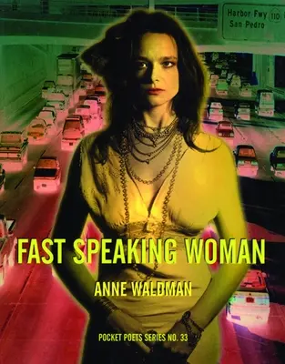 Rýchlo hovoriaca žena: Spevy a eseje - Fast Speaking Woman: Chants and Essays