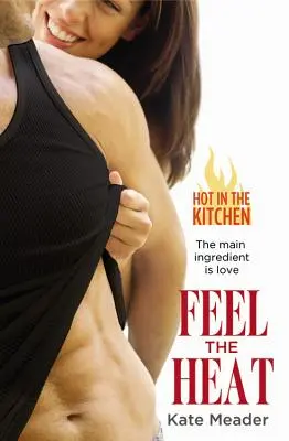 Cítiť teplo - Feel the Heat