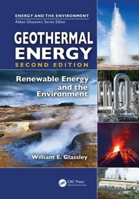 Geotermálna energia: Obnoviteľná energia a životné prostredie, druhé vydanie - Geothermal Energy: Renewable Energy and the Environment, Second Edition