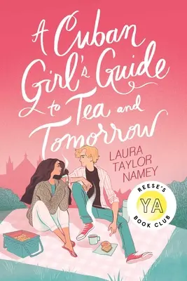Sprievodca Kubánky čajom a zajtrajškom - A Cuban Girl's Guide to Tea and Tomorrow