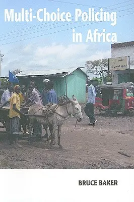 Policajná práca s viacerými možnosťami v Afrike - Multi-Choice Policing in Africa