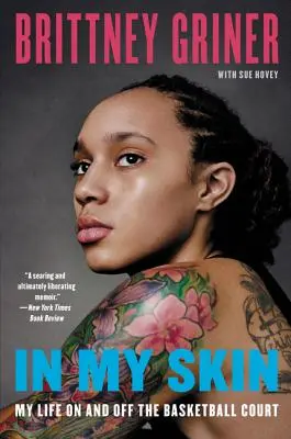 V mojej koži: Môj život na basketbalovom ihrisku aj mimo neho - In My Skin: My Life on and Off the Basketball Court