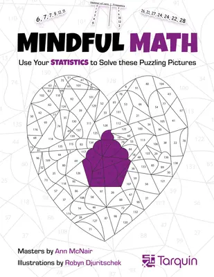Rozumná matematika: Využite svoju štatistiku na vyriešenie týchto záhadných obrázkov - Mindful Math: Use Your Statistics to Solve These Puzzling Pictures