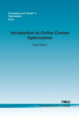 Úvod do konvexnej optimalizácie online - Introduction to Online Convex Optimization
