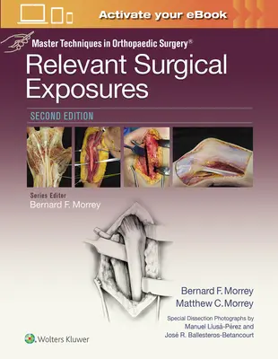 Majstrovské techniky v ortopedickej chirurgii: Príslušné chirurgické expozície - Master Techniques in Orthopaedic Surgery: Relevant Surgical Exposures