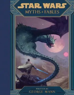 Mýty a bájky Star Wars - Star Wars Myths & Fables