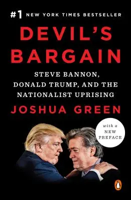 Diablova dohoda: Steve Bannon, Donald Trump a nacionalistické povstanie - Devil's Bargain: Steve Bannon, Donald Trump, and the Nationalist Uprising