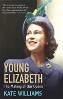 Mladá Alžbeta - Stvorenie našej kráľovnej - Young Elizabeth - The Making of our Queen