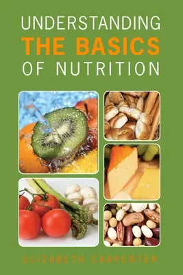 Pochopenie základov výživy - Understanding the Basics of Nutrition