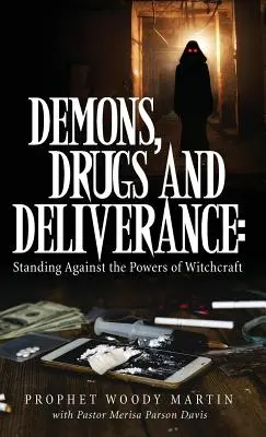 Démoni, drogy a vyslobodenie - Demons, Drugs and Deliverance